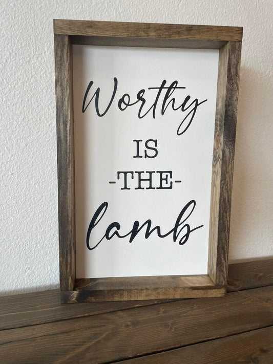 Worthy is the Lamb Sign