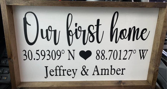 Our First Home Sign