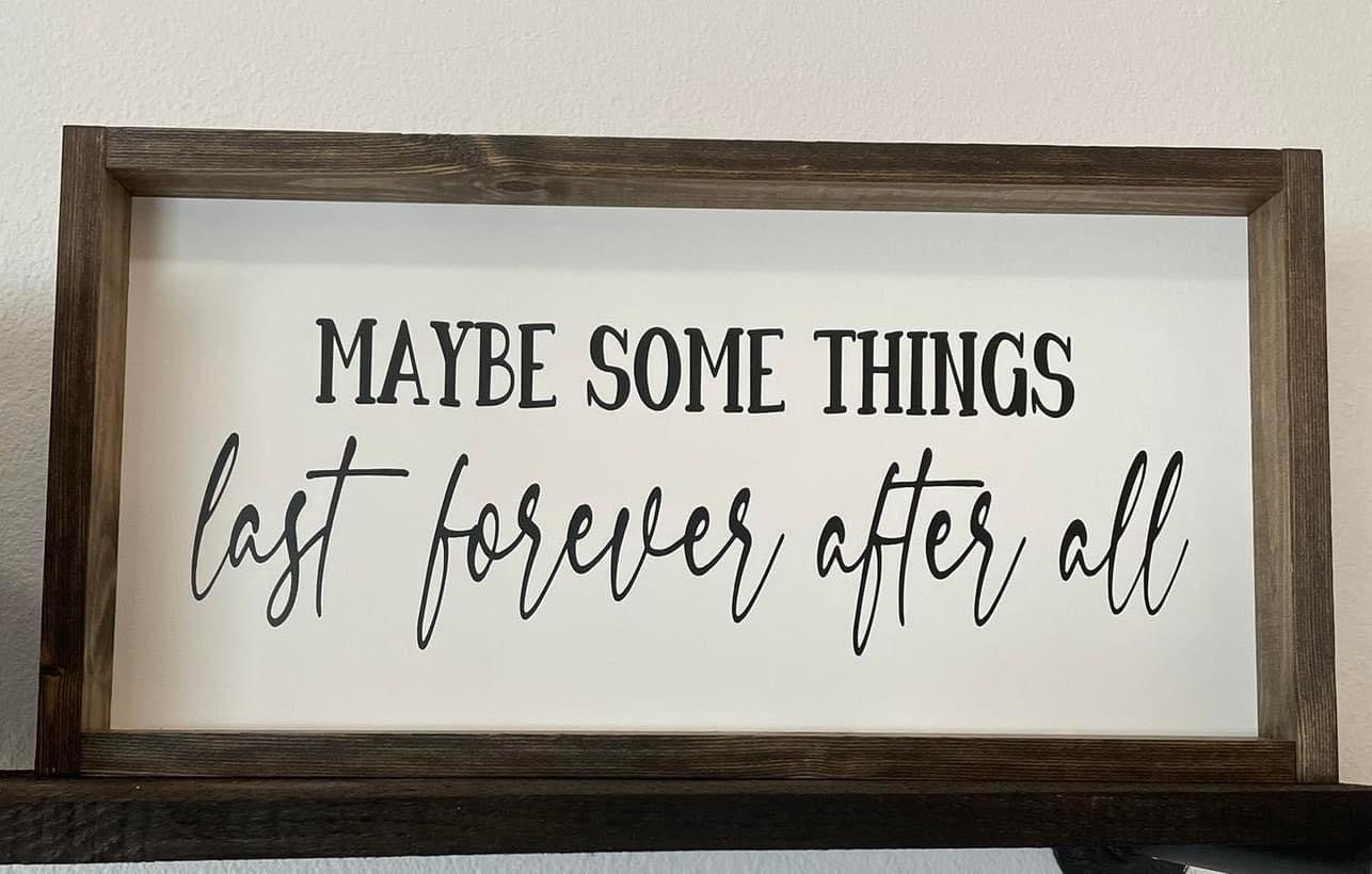 Last Forever Sign